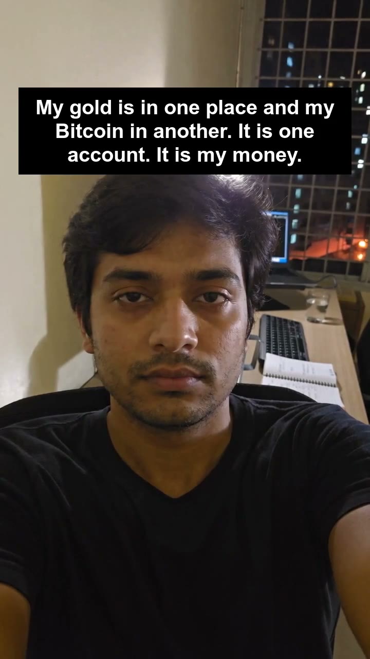 My gold is in one place and my Bitcoin in another. It is one account. It is my money.