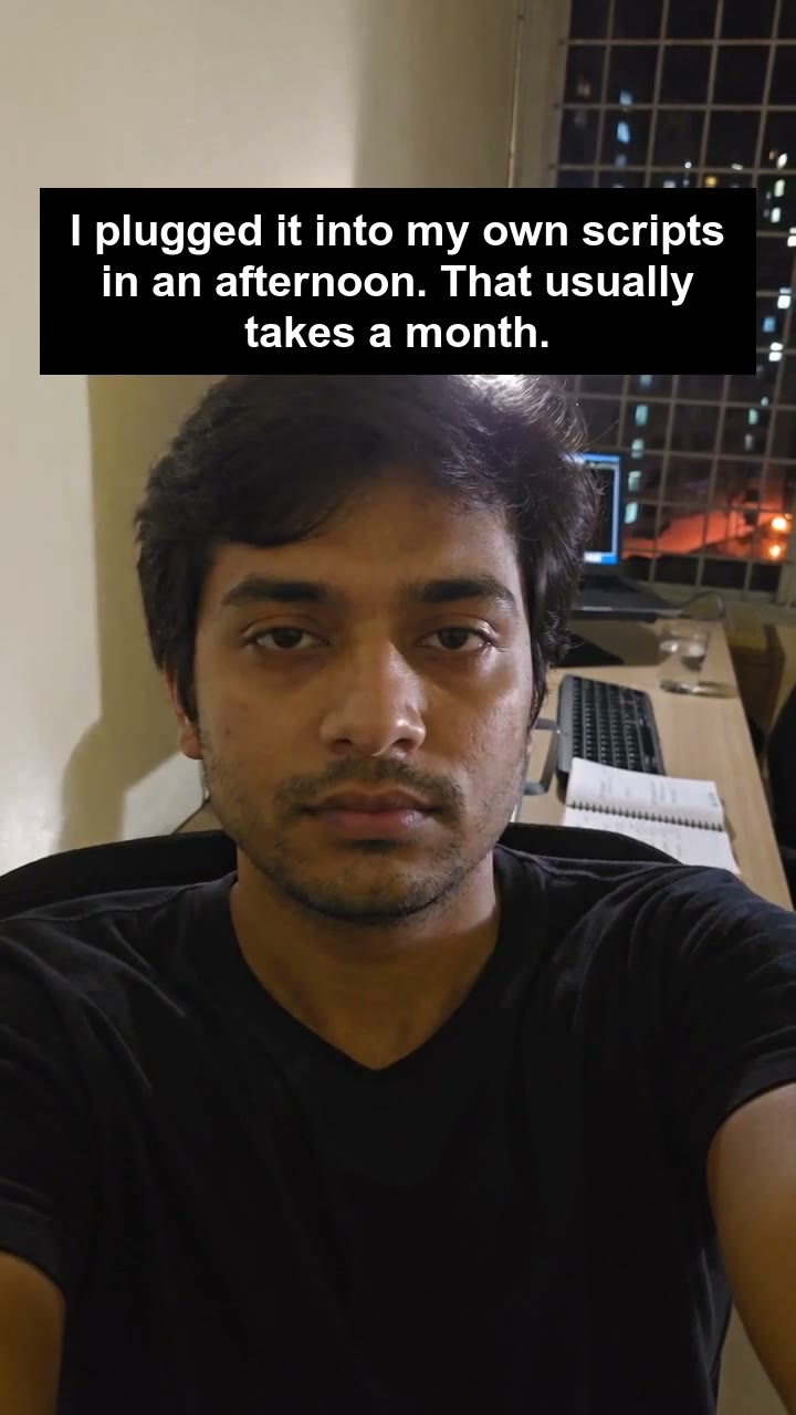 I plugged it into my own scripts in an afternoon. That usually takes a month.
