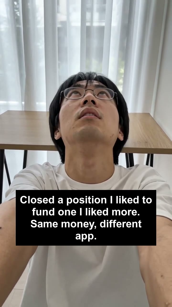 Closed a position I liked to fund one I liked more. Same money, different app.